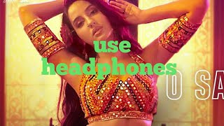 "O SAKI SAKI" SONG!! Neha kakkar/Batla house//3D Audio song 2020