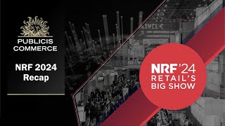 Publicis Commerce: NRF 2024 Recap Webinar