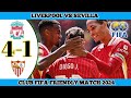 LIVERPOOL 4 VS 1 SEVILLA | Club Fifa Friendly Match 2024