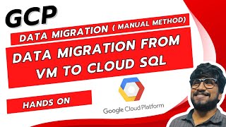 Data Migration From VM to Cloud SQL | GCP COURSE