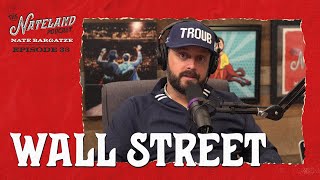 Nateland | Ep #33 - Wall Street