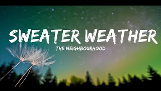 The Neighbourhood - Sweater Weather (Lyrics)  | Sameem Ali
