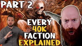 Final Fantasy Player Xeno Reacts to Every Single Warhammer 40k Faction Explained Part 2