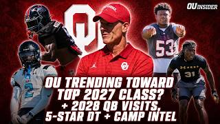 Recruiting Breakdown: OU Trending Toward Top 2027 Class? + 2028 QB Visits, 5-star DT + Camp Intel