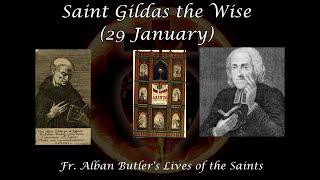 Saint Gildas the Wise (29 January): Butler's Lives of the Saints