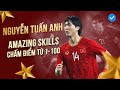 AMAZING SKILL 1-100 #7: Nguyễn Tuấn Anh - 