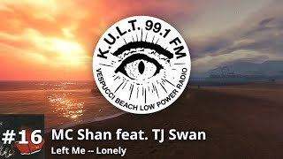 KULT FM - Track 16 | MC Shan feat. TJ Swan - Left Me -- Lonely