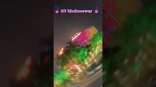 ❤️ ମୋ bhubneswar ❤️|#shorts#shortvideo#bhubaneswar#odisha