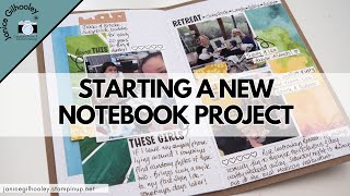 Starting A Notebook Scrapbook Project