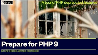 Prepare for PHP 9: A tour of all PHP 8 Deprecations by Damien Seguy