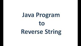 String Reverse Program(Using Recursion, StringBuffer, Without any utility methods)