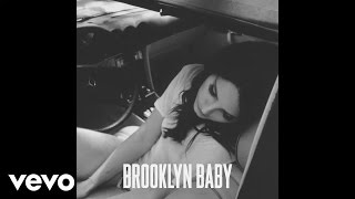 Lana Del Rey - Brooklyn Baby ( Audio)