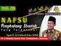 Nafsu Penghalang Ibadah Terdahsyat | Minhajul Abidin | Vol. 38 | Agus H. M. Fathoni Zain, MPdI