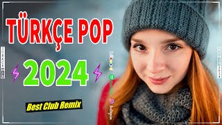 2024 Pop Şarkılar Remix 🔥 Pop Müzik 2024 Hareketli ✨ Yeni Remix Şarkılar 2024