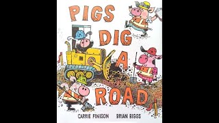 Pigs Dig a Road - by Carrie Finison