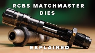 RCBS MatchMaster Dies Explained