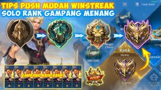 GAMPANG WINSTREAK DAN CEPAT NAIK RANK!! CARA WINSTREAK SOLO RANK NAIK TIER MYTHIC DENGAN CEPAT