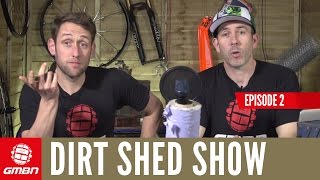 The Wheel Size Debate: 26 Vs 29 + MTB News - The Dirt Shed Show - Ep. 2