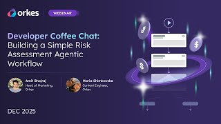 Developer Coffee Chat: Building a Simple Risk Assessment Agentic Workflow