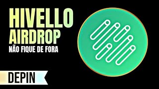 🌟 Hivello Airdrop: Oportunidade Única, Você Não Vai Querer Ficar de Fora!