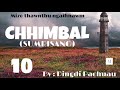 Chhimbal(Sumrisang)-10// Dingdi Pachuau #rainbow#mizothawnthungaihnawm