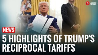 5 Key Things to Know About Trump's New Reciprocal Tariffs NEWS