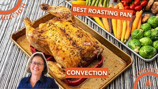 Best Roasting Pan For Convection