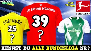 Kannst du alle Trikot Nummer der Bundesliga Spieler erraten? (sehr schwer)