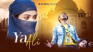 Ya Ali | Bina Tere Na Ek Pal Ho | Heart Touching Love Story | Hindi Song | Zubeen Garg | R D HiTs