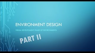 Environment Design - Part II