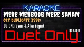 Karaoke Mere Mehboob Mere Sanam ( Duet Only ) HQ Audio - Udit Narayan & Alka Yagnik Ost. Duplicate