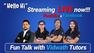 Hello Hi | Fun Talk with Vidwath Tutors | #VidwathLive | Vidwath