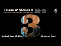 Anybody Seen My Baby? - Groove da Praia (Bossa n´Stones 3)