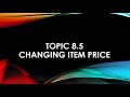 Topic 8.5 Changing Item Price for MYOB