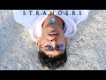 Ashok Ananda - STRANGERS (Official Video)