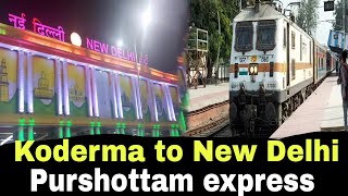 Koderma to New Delhi journey Purshottam express 12802