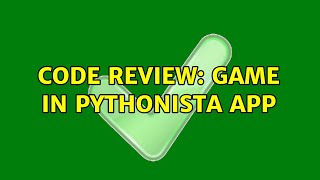 Code Review: Game in Pythonista App (3 Solutions!!)