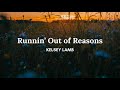 Kelsey Lamb - Runnin' Out Of Reasons (Official Lyric Video)