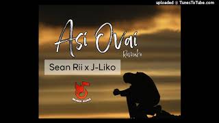 Sean Rii x J-Liko - Asi Ovai (Remake)