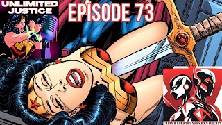 Unlimited Justice Ep #73: JLA - The Tenth Circle Part 2