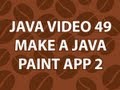 Java Video Tutorial 49