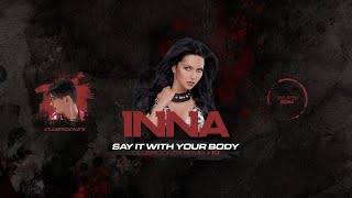 INNA - SAY IT WITH YOUR BODY (CLUBROCKER REMIX) #10