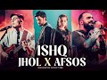 ishq x jhol x afsos faheem abdullah maanu x annural khalid anuv ft. ap dhillon gc sanjeev