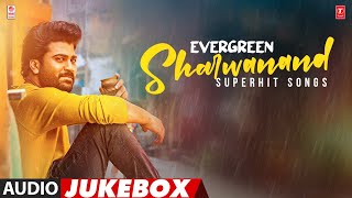 Evergreen Sharwanand Superhit Songs Jukebox | #HappyBirthdaySharwanand | Sharwanand Best Telugu Hits