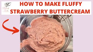 How To Make Fluffy Strawberry Buttercream