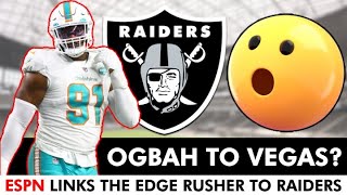 Las Vegas Raiders Linked To NFL Free Agent Emmanuel Ogbah In Latest ESPN Article | Raiders Rumors