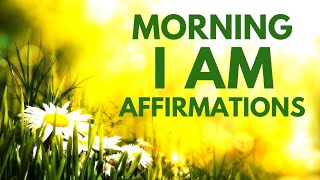 Morning I AM Affirmations to START YOUR DAY! 21 Day Challenge