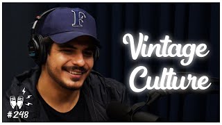 VINTAGE CULTURE - Flow Podcast #248