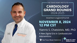 Yiannis S. Chatzizisis, MD, PhD | A New Digital Era in Cardiovascular Interventions