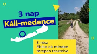 3 napos ebike túra a Káli-medencében - 3. rész - Ebike-ok minden terepen tesztelve - Bixie Bike